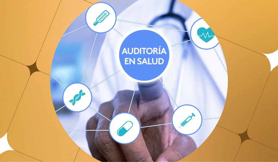 Funciones de un auditor en salud en Colombia | Blog Areandina