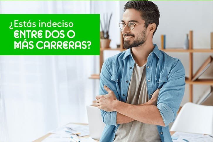 indeciso entre dos o más carreras