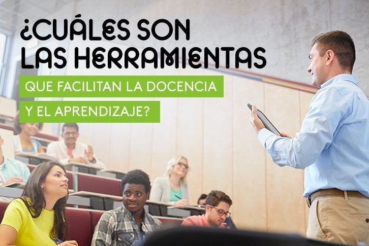 ¿Cuáles Son Las Herramientas Que Facilitan La Docencia Y El Aprendizaje ...