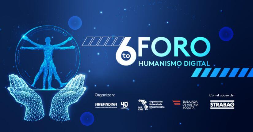 VI Foro de Humanismo Digital