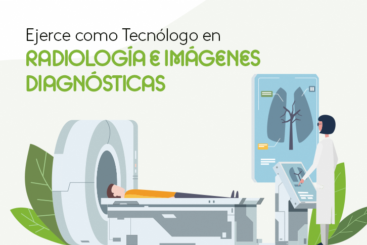 Ejerce como tecnólogo en radiología e imágenes diagnósticas